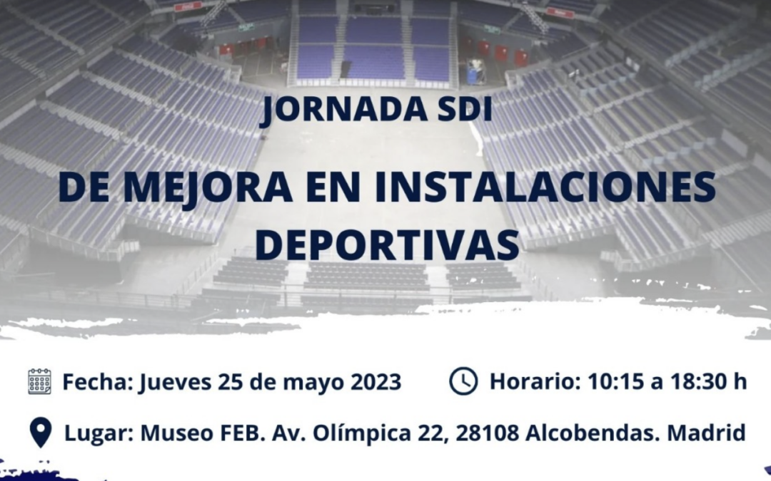 JORNADA SDI DE MEJORA EN INSTALACIONES DEPORTIVAS