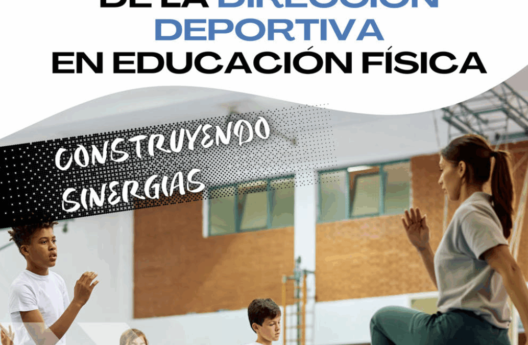 Aplicaciones de la Dirección Deportiva en Educación Física
